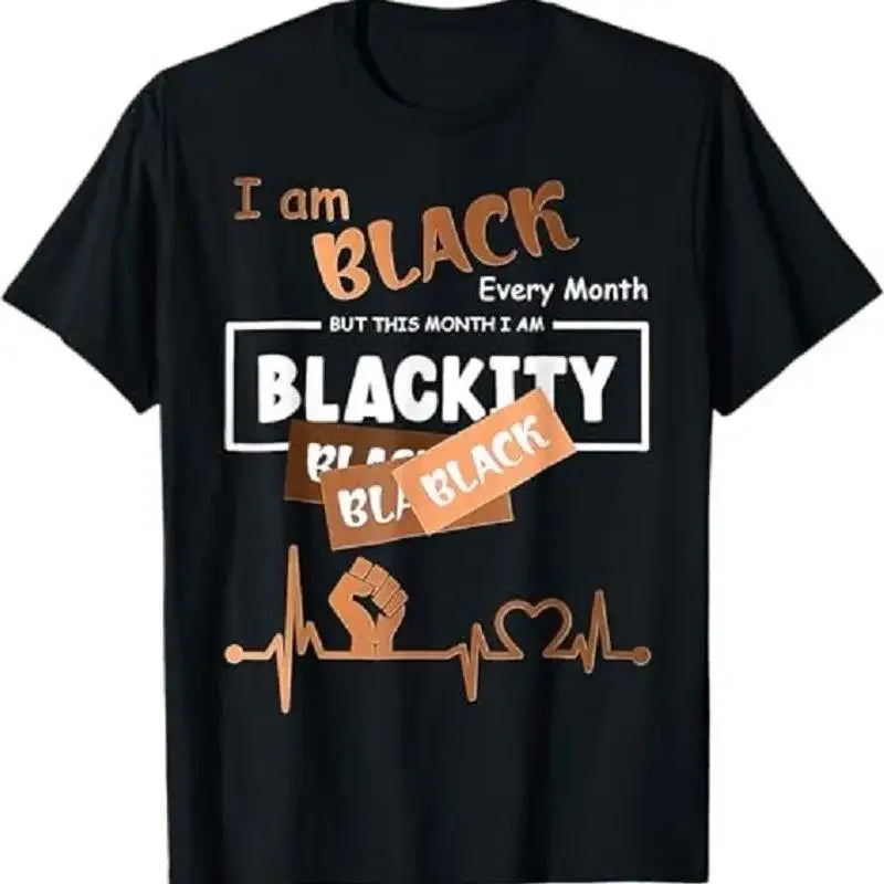 I Am Black Every Month But This Month Blackity Black History T Shirt